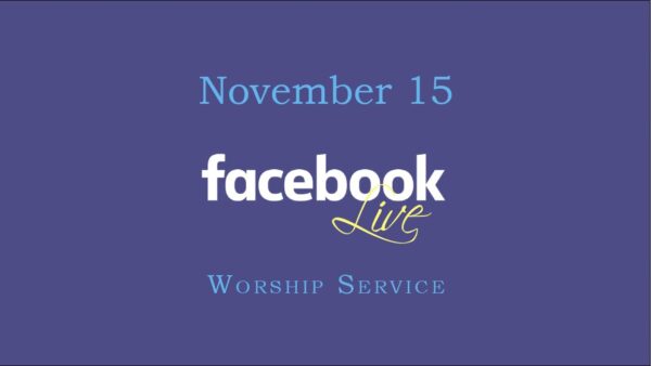 November 15 Worship Service
