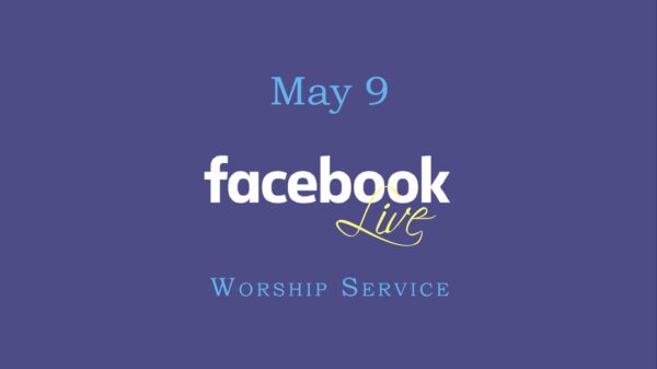 May 9 Worship